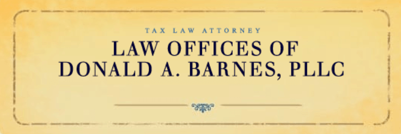 Tax Law Attorney | Law Offices of Donald A. Barnes, PLLC